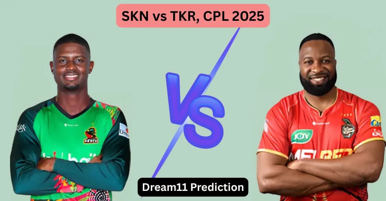 SKN vs TKR, CPL 2025: Match Prediction, Dream11 Team, Fantasy Tips and Pitch Report | St Kitts and Nevis Patriots vs Trinbago Knight Riders
