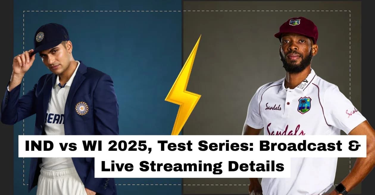 IND vs WI 2025, Test Series: Broadcast & Live Streaming Details – When and Where to watch in India, West Indies, Australia Pakistan, USA and other countries