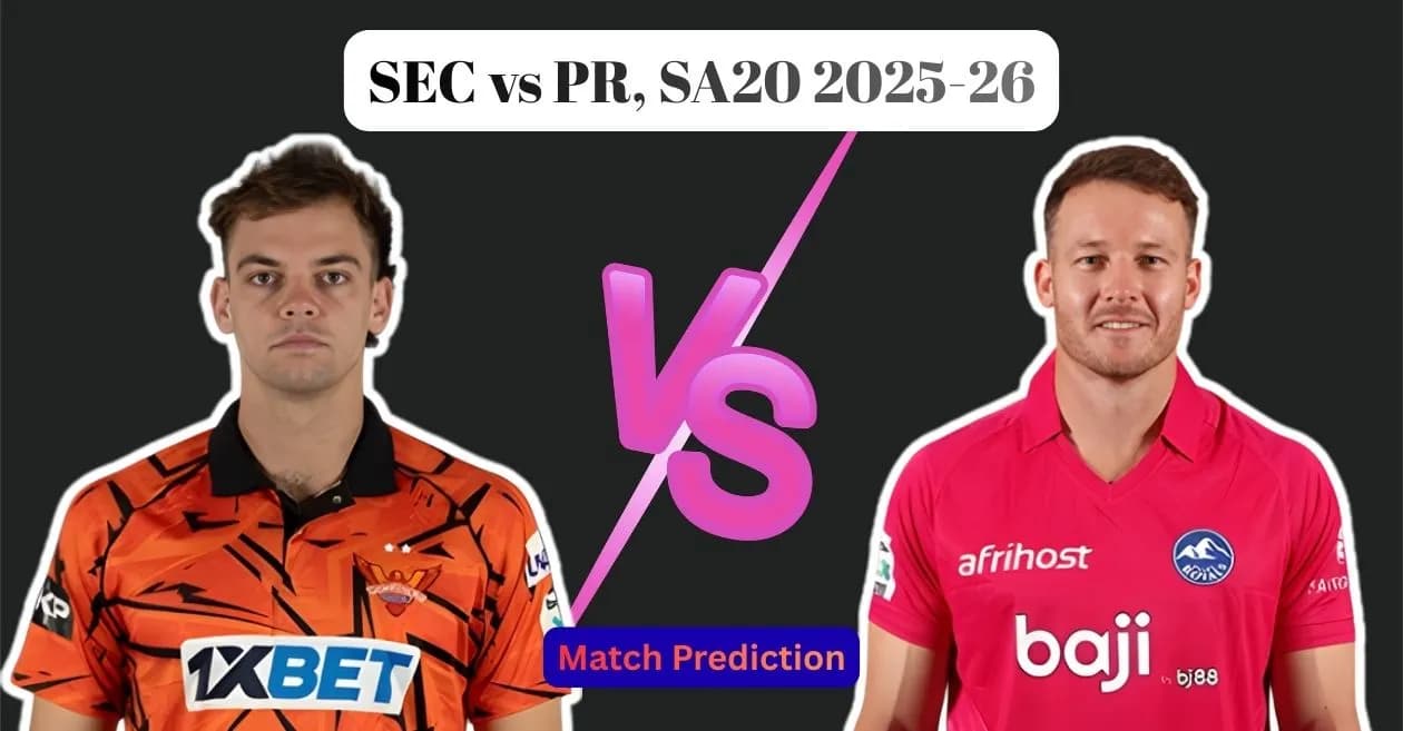SEC vs PR, SA20 2025-26, Match Prediction: Who will win today’s game between Sunrisers Eastern Cape and Paarl Royals?