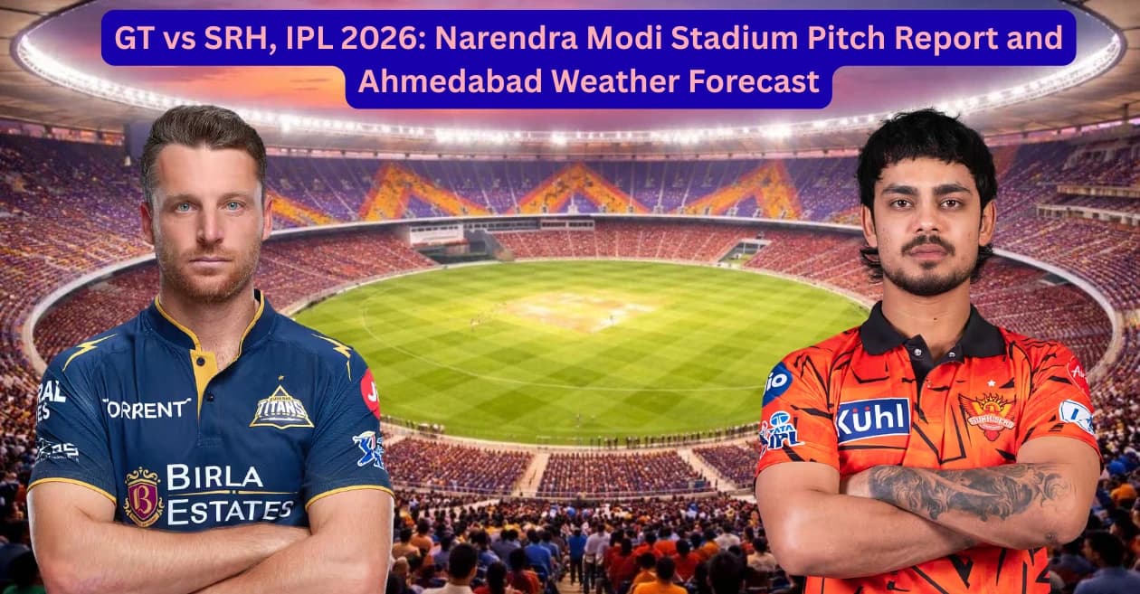 GT vs SRH, IPL 2026: Narendra Modi Stadium Pitch Report and Ahmedabad Weather Forecast