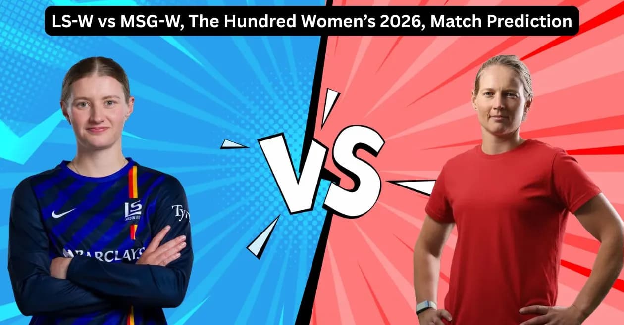 LS-W vs MSG-W, The Hundred Women’s 2026, Match Prediction: Who will today’s game between London Spirit and Manchester Super Giants?
