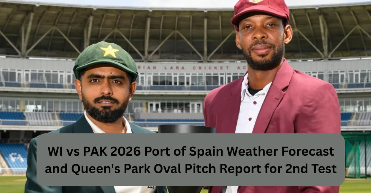 West Indies vs Pakistan 2026: Port of Spain Weather Forecast and Queen’s Park Oval Pitch Report for 2nd Test
